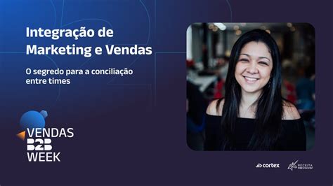 Integração De Marketing E Vendas O Segredo Para A Conciliação Entre Times Youtube