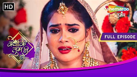 Kyunki Tum Hi Ho Full Episode Kyu Roki Dadi Ne Shaadi Episode