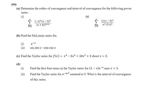 Solved A Determine The Radius Of Convergence And Interval