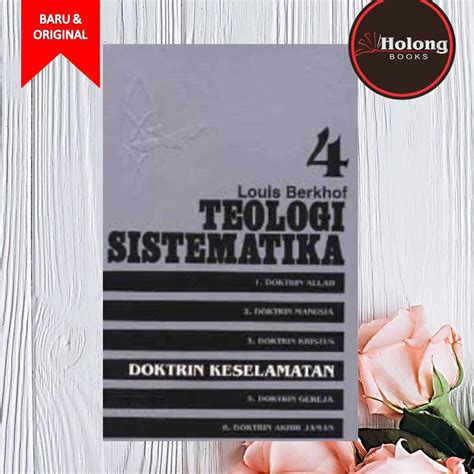 Jual Buku Teologi Sistematika Doktrin Keselamatan Louis Berkhof