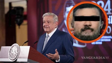 Amlo Confirma La Detención De ‘don Rodo Hermano De ‘el Mecho Líder