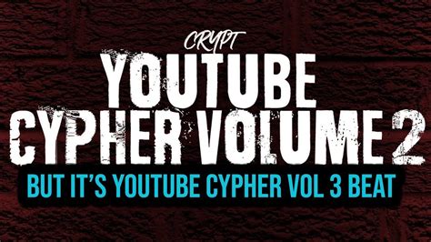 Youtube Cypher Vol But It S Youtube Cypher Vol Beat Youtube