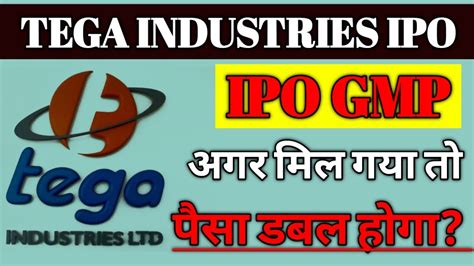 Tega Industries IPO Tega Industries IPO Review Tega Industries IPO