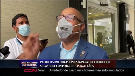 Pacheco someterá propuesta para castigar corrupción con penas hasta 40 años