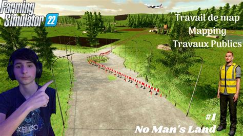 Travail De Map Mapping Travaux Publics Farming Simulator 22 No