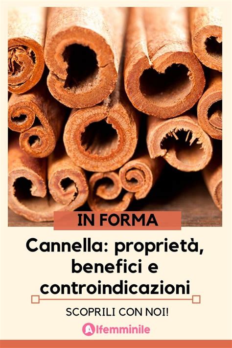 Saporita E Ottima Per La Tua Salute Ecco I 12 Benefici Della Cannella