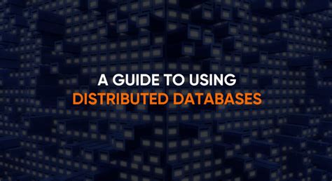 A Guide To Using Distributed Databases Molnii