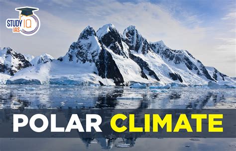 Polar Climate, Distribution, Climatic Conditions & Map