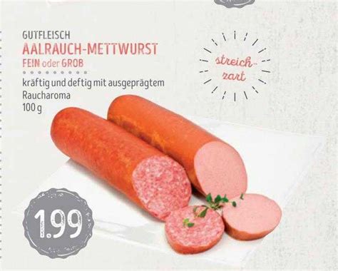 Gutfleisch Aalrauch Mettwurst Fein Oder Grob Angebot Bei Edeka Struve