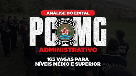 Análise do edital PCMG Administrativo 165 vagas nível médio e superior