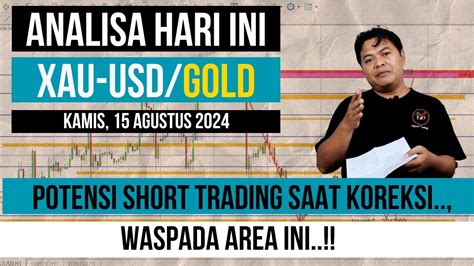 Analisa Xau Usd Hari Ini Kamis Agust Ii Potensi Short Trading