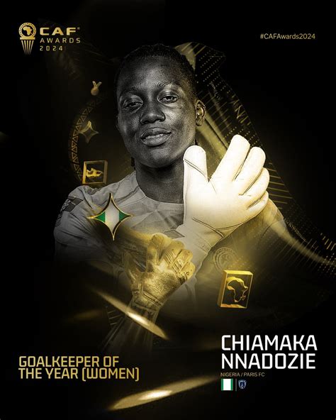 Chiamaka Nnadozie Crowned Caf Women S Goalkeeper Of The Year