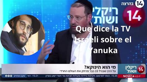 Lo Que Opina La Television Israel Sobre El Yanuka Y El Relato De Un