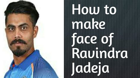 Wcc2 Face Of Ravindra Jadeja Youtube