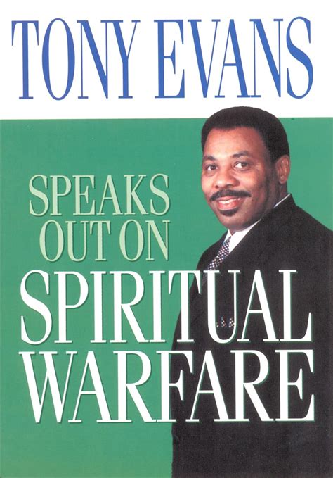 Tony Evans Speaks Out On Spiritual Warfare Evans Tony 9780802443694 Books