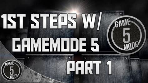 Your First Steps With Gamemode 5 Part 1 Youtube