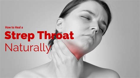 How To Heal A Strep Throat Naturally