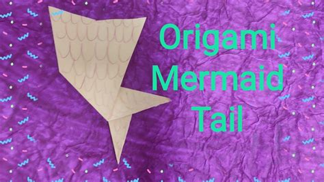 How To Make A Paper Mermaid Tail Origami Youtube