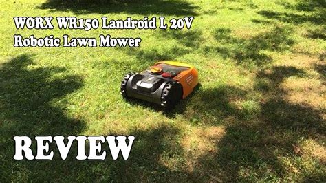 Worx Wr150 Landroid L 20v Robotic Lawn Mower Review 2020 Youtube