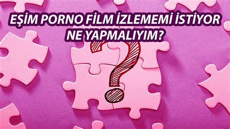 E Im Porno Film Zlememi Stiyor Ne Yapmal Y M Brahim Zeren Youtube