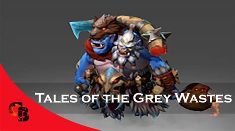 Dota 2 Store Ogre Magi Tales Of The Grey Wastes Youtube