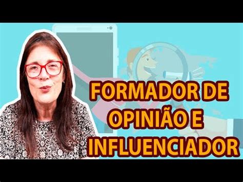 COMO SER UM FORMADOR DE OPINIÃO YouTube