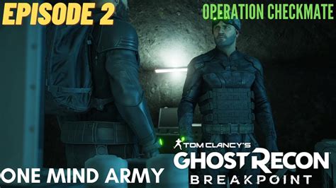 Ghost Recon Breakpoint Operation Checkmate One Mind Army Episode 2