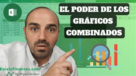 Cómo crear un gráfico combinado a doble escala Excelyfinanzas