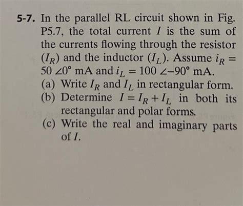 Solved 5 7 In The Parallel RL Circuit Shown In Fig P5