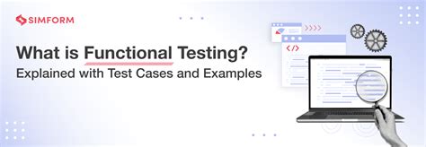 What Is Functional Testing Definition Types And Examples