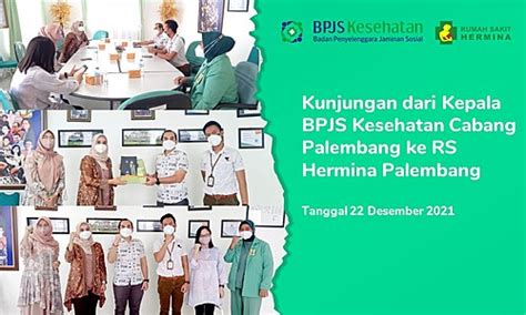 Hermina Hospitals A Visit From The Head Of Bpjs Health Palembang