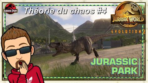 Theorie Du Chaos Jurassic Park Le Tyrannosaure Est La