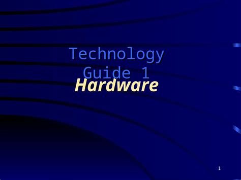 Ppt 1 Hardware Technology Guide 1 2 What Is A Computer System