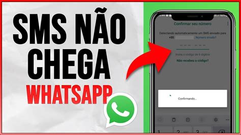 CÓDIGO DE CONFIRMAÇÃO do WHATSAPP NÃO CHEGA Sms não recebe RESOLVIDO