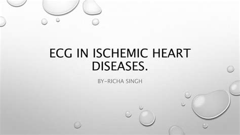 Richa Singh Ecg In Ischemic Heart Disease Ppt