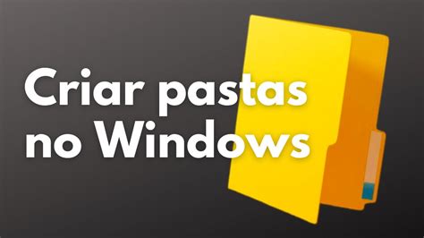 Como Criar Pastas No Windows YouTube