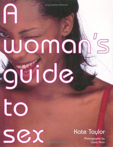 A Woman S Guide To Sex