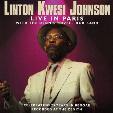 Release Linton Kwesi Johnson Live In Paris With The Dennis Bovell