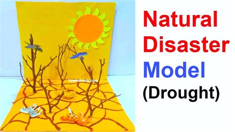 Natural Disaster Model Project Drought Diy At Home Social Science