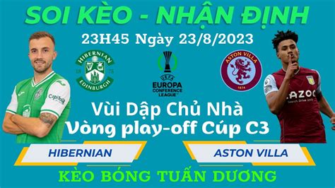 Soi K O Hibernian Vs Aston Villa H Ng Y Play Off Cup C