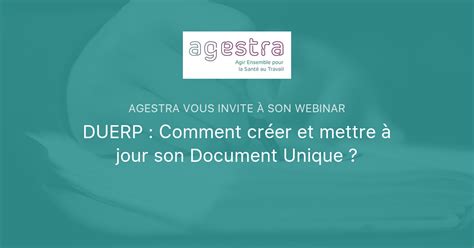 Duerp Comment Cr Er Et Mettre Jour Son Document Unique Agestra