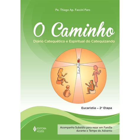 Livro Caminho Eucaristia A Etapa Catequizando Di Rio Catequ Tico