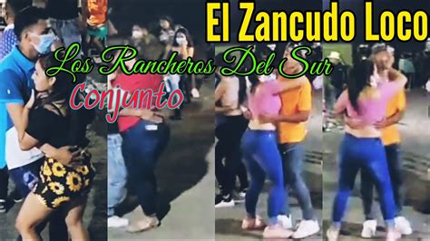 El Zancudo Loco Conjunto Los Rancheros Del Sur Youtube