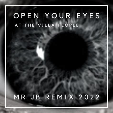 At The Villa People Open Your Eyes Mr JB Remix By Mr JB Free