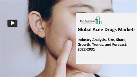 PPT Acne Drugs Market Key Trends And Strategies For Expansion 2023