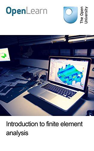 Introduction To Finite Element Analysis By Open University Goodreads
