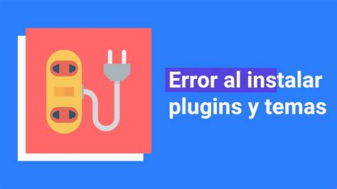 Por Qu No Eliminar Los Plugins Y Temas De Wordpress Que No Se