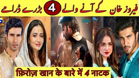 Feroz Khan Upcoming Top 4 Dramas List 2023 2024 Pakistani Dramas