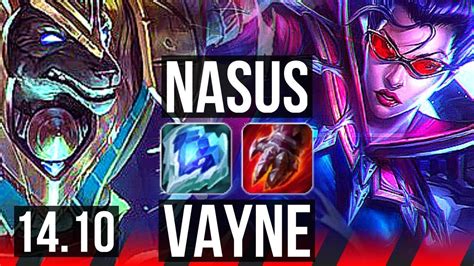 NASUS Vs VAYNE TOP 4 1 4 Rank 15 Nasus EUW Grandmaster 14 10