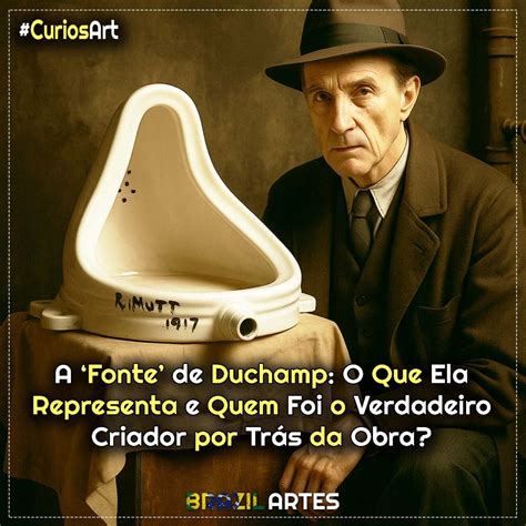 O Que Ela Representa - A ‘Fonte’ de Duchamp: O Que Ela Representa e Quem Foi o Verdadeiro ...
